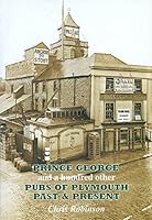 Pubs of Plymouth Past and Present: The Prince George and a Hundred Others 0951074741 Book Cover