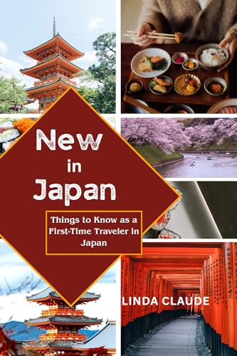NEW IN JAPAN: Things to Know as a First-Time Traveler in Japan