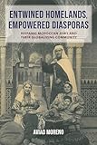 Entwined Homelands, Empowered Diasporas: Hispanic Moroccan Jews and Their Globalizing Community (Sephardi and Mizrahi Studies)