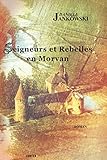morvan france carte  Seigneurs et Rebelles en Morvan