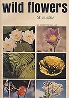 Wild Flowers of Alaska B001THNNA2 Book Cover