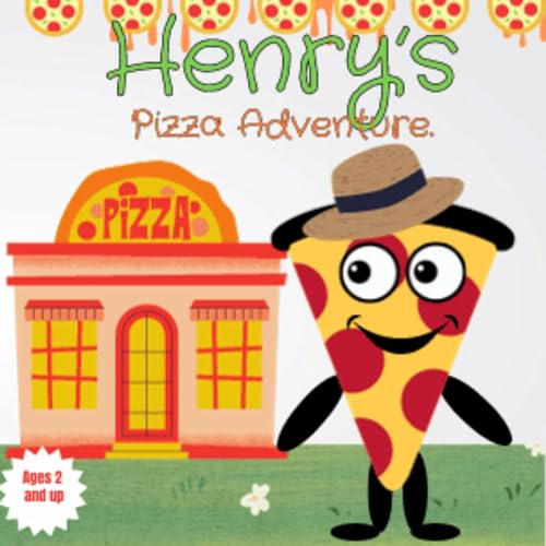 Catálogo de Henry pizza disponible en línea para comprar. 37 Henry's Pizza Adventure : Children's picture book about a slice of pizza. (English Edition)