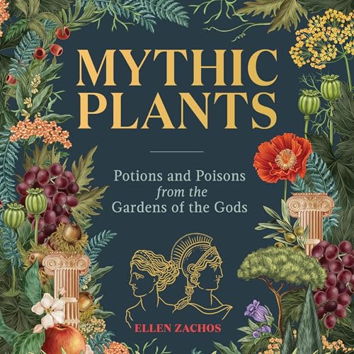 Mythic Plants by Ellen Zachos episode artwork
