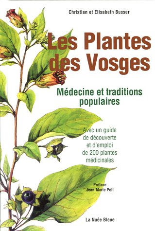 Télécharger Les plantes des Vosges : Médecine et traditions populaires Livre eBook France