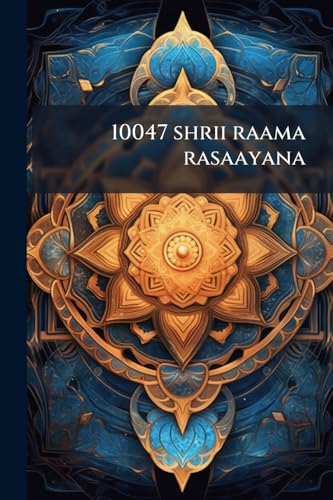 10047 Shrii Raama Rasaayana