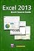 Excel 2013 Quick Source Guide