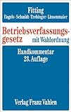  Betriebsverfassungsgesetz mit Wahlordnung. Handkommentar