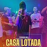  Casa Lotada [Explicit]