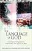 The Language of God: A Commonsense Approach to Understanding and Applying the Bible (Walking with God Series)