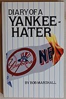 Diary of a Yankee-hater 0531099458 Book Cover