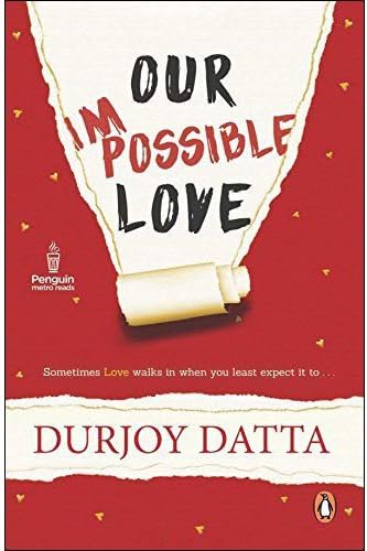 Our Impossible Love by Durjoy Datta - Paperback