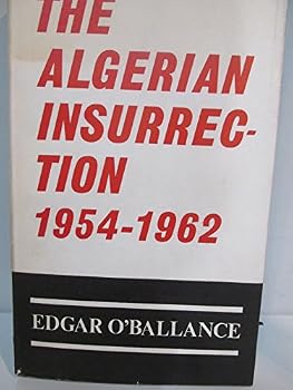 Hardcover The Algerian Insurrection, 1954-62 Book