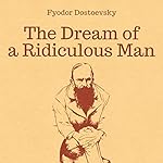 Cover of The Dream of a Ridiculous Man