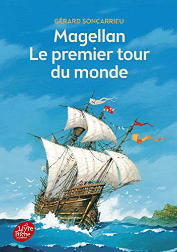 Magellan: le premier tour du monde (Livre de Poche Jeunesse)