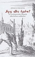 Jesus Eller Kyrkan? 9174636820 Book Cover