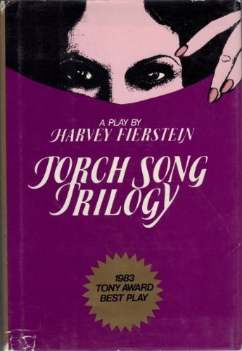 Torch Song Trilogy: Three Plays by Harvey Fiers... B01N4JM5FW Book Cover