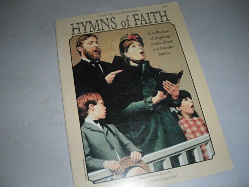 Good Old Days Remembers Hymns of Faith (A colle... B000J4E6KM Book Cover