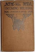 The incoming millions, (Home mission study course <Inter-denominational>) B00085Q6ZK Book Cover