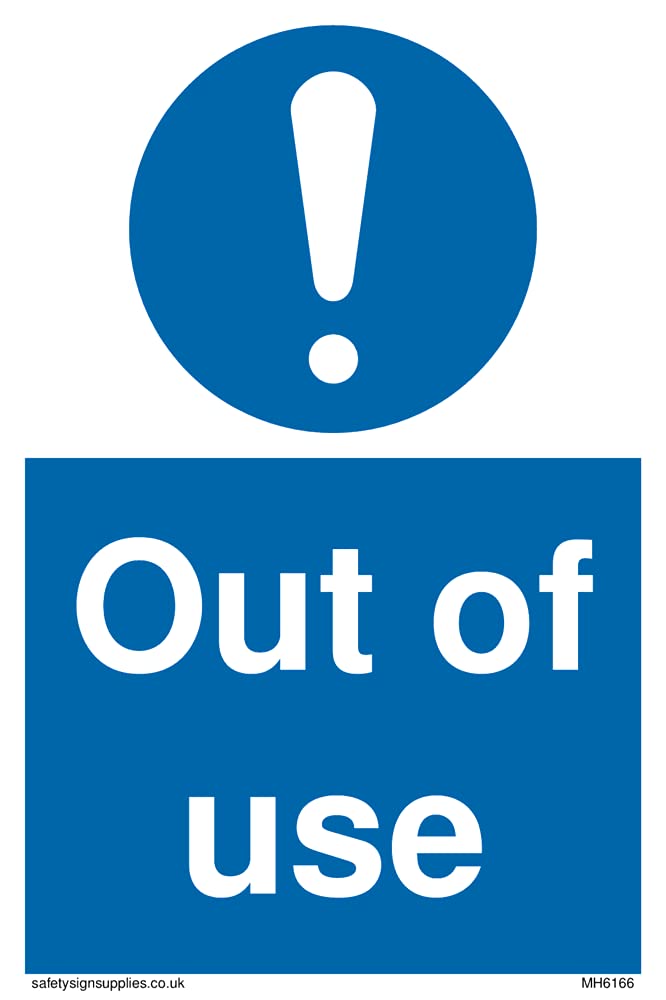 Pack of five - Mandatory Out of Use Sign - 100x150mm - A6P