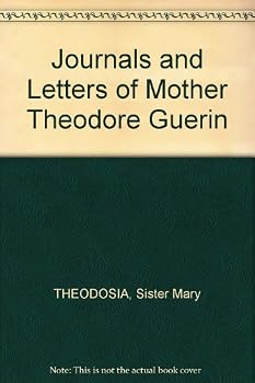 Unknown Binding Journals and Letters of Mother Theodore Guerin Book
