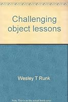 Challenging object lessons 0801076307 Book Cover
