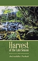 Harvest of the Late Season 1482849364 Book Cover