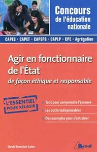 Book's Cover of Agir en fonctionnaire de l'Etat de façon éthique et responsable