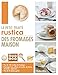 Le petit traité Rustica des fromages maison (Les petits traités)