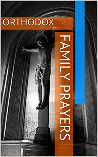 Orthodox Family prayers: ORTHODOX (Orthodox Worship) - Kindle edition ...
