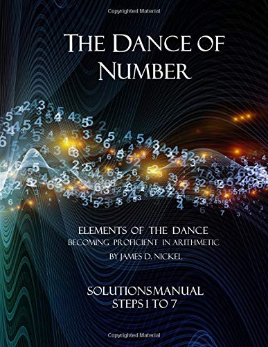 The Dance of Number: Solutions Manual - Steps 1 to 7