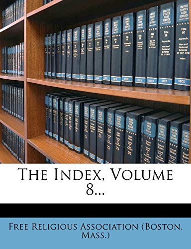 The Index, Volume 8...