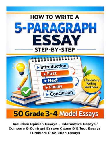 How to Write a 5-Paragraph Essay Step-by-Step With Model Essays: