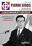 acidose hyperchlorémique  Pierre Sidos, de Jeune nation à l’Œuvre française: Cahier d’Histoire du nationalisme n°22