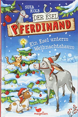 Der Esel Pferdinand - Ein Esel unterm Weihnachtsbaum - Band 5