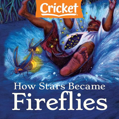 How Stars Became Fireflies by Laurens Hillhouse episode artwork