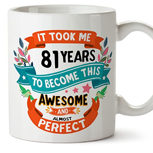 MUGFFINS Tazas 81 Cumpleaños - En Inglés - It took me 81 years to become perfect - 11 oz - Regalo original y divertido