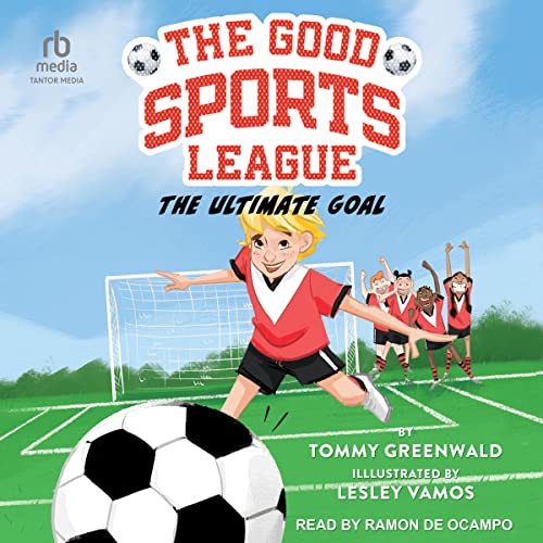 The Ultimate Goal by Tommy Greenwald episode artwork