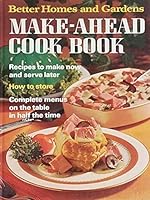 Better Homes and Gardens Make-Ahead Cook Book by Don Dooley, Ed. by Don Dooley, Ed. by Don Dooley, Ed. by Don Dooley, Ed. B0018DSVYU Book Cover