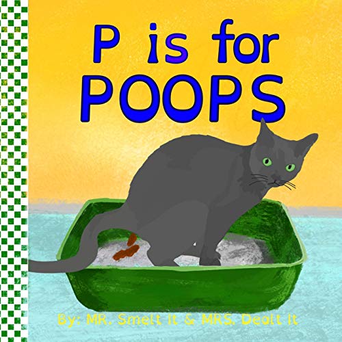 P is for POOPs: A rhyming ABC children s book about POOPING animals