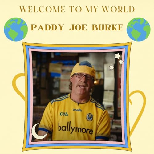 Welcome to My World - Paddy Joe Burke