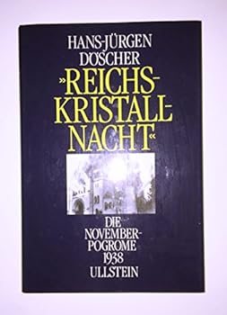Hardcover Reichskristallnacht: Die Novemberpogrome 1938 (German Edition) [German] Book