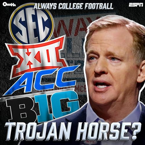 Always College Football: Roger Goodell & the &ldquo;Trojan Horse&rdquo; offering to College Football