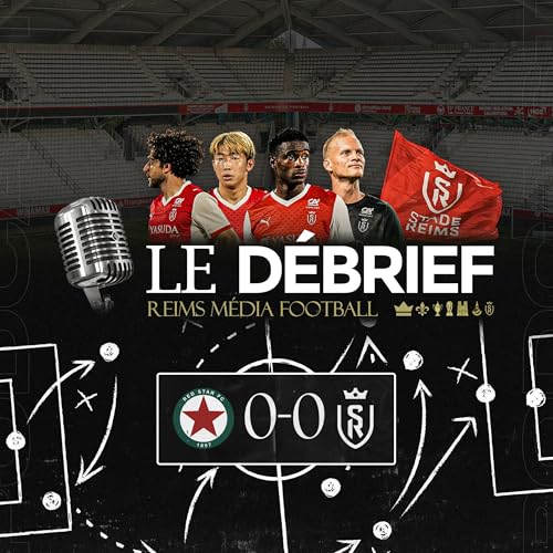 Red Star-Reims, le d&eacute;brief #REDSDR