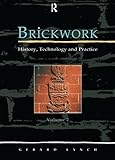 Brickwork: History, Technology and Practice: v.2