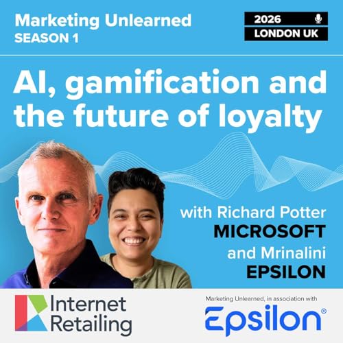 "AI, Gamification, and the future of Loyalty" - Richard Potter, Microsoft, and Mrinalini Chowdhary, Epsilon
