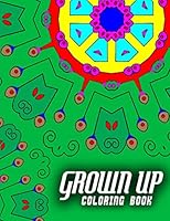 GROWN UP COLORING BOOK - Vol.7: grown up coloring book mandala 1517713471 Book Cover