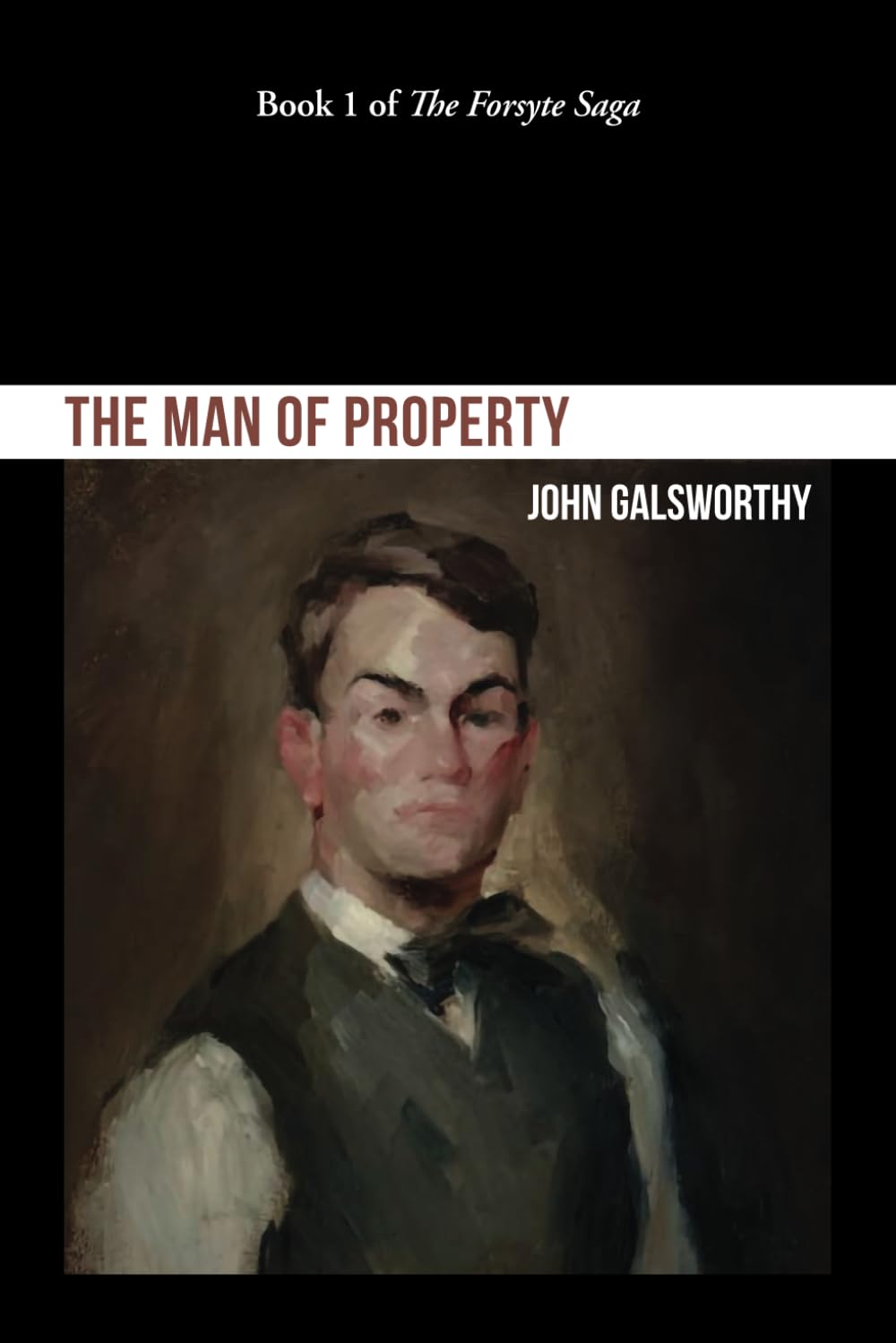 The Man of Property (The Forsyte Saga)