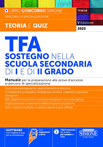  TFA Sostegno nella scuola secondaria di I e di II grado - Manuale per la preparazione alle prove d’accesso ai percorsi di specializzazione