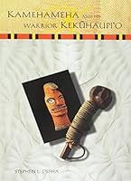 Kamehameha and his warrior Kekūhaupiʻo 0873360567 Book Cover