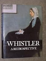 Great Masters of Art: Whistler: A Retrospective (Great Masters of Art Series) 0517057735 Book Cover